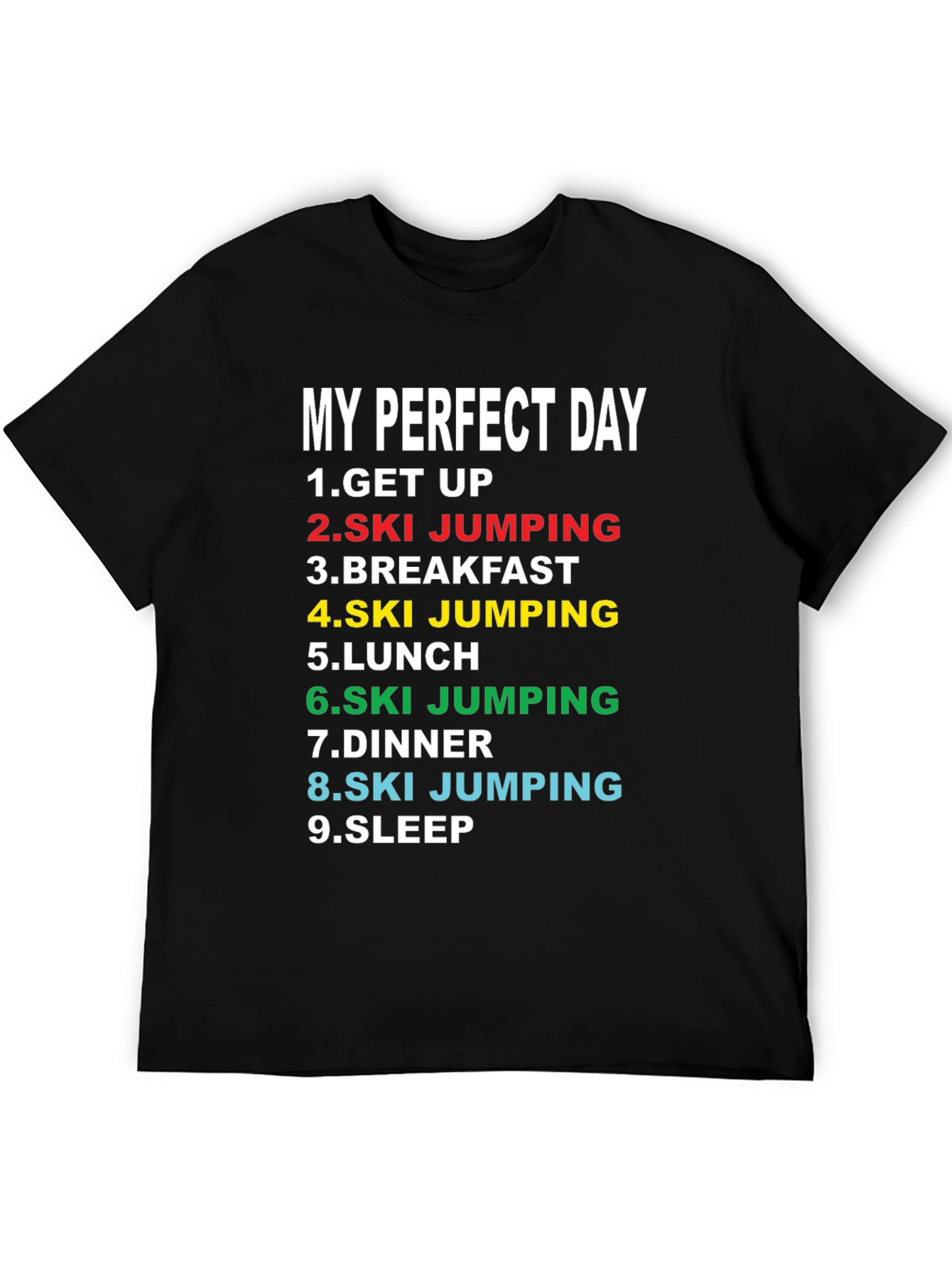 My Perfect Day Ski Jumping T-Shirt