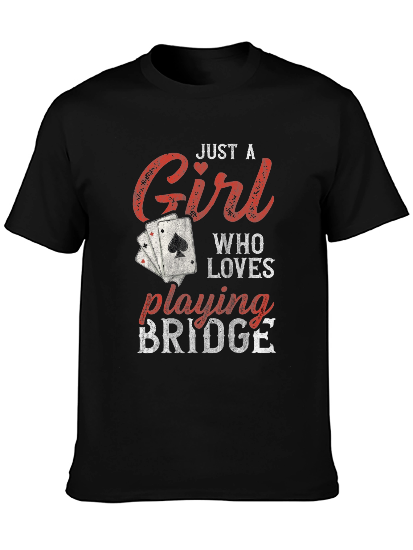 Just a Girl Who Loves Playing Bridge T-Shirt