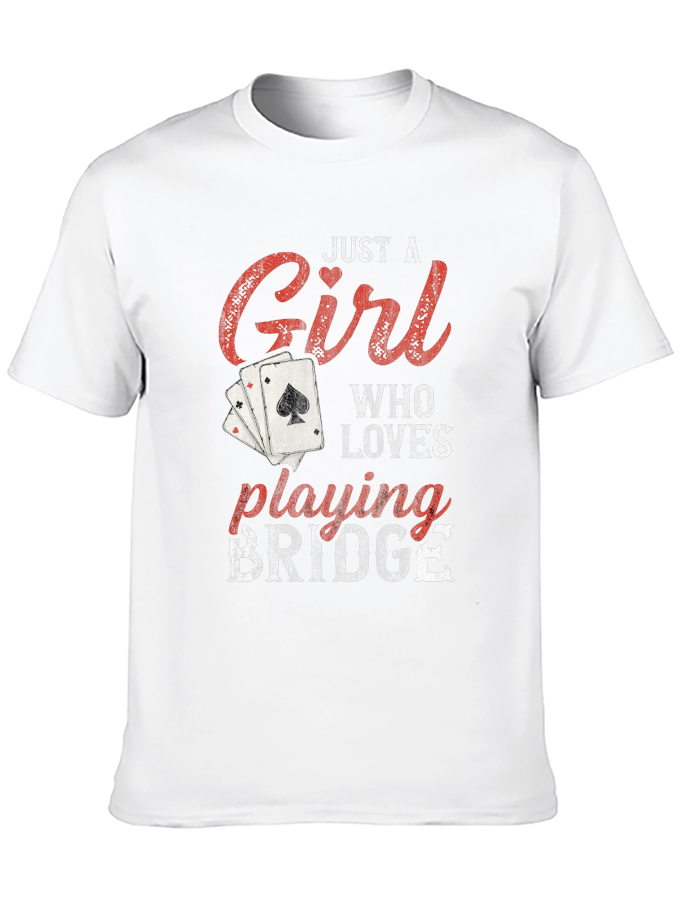 Just a Girl Who Loves Playing Bridge T-Shirt