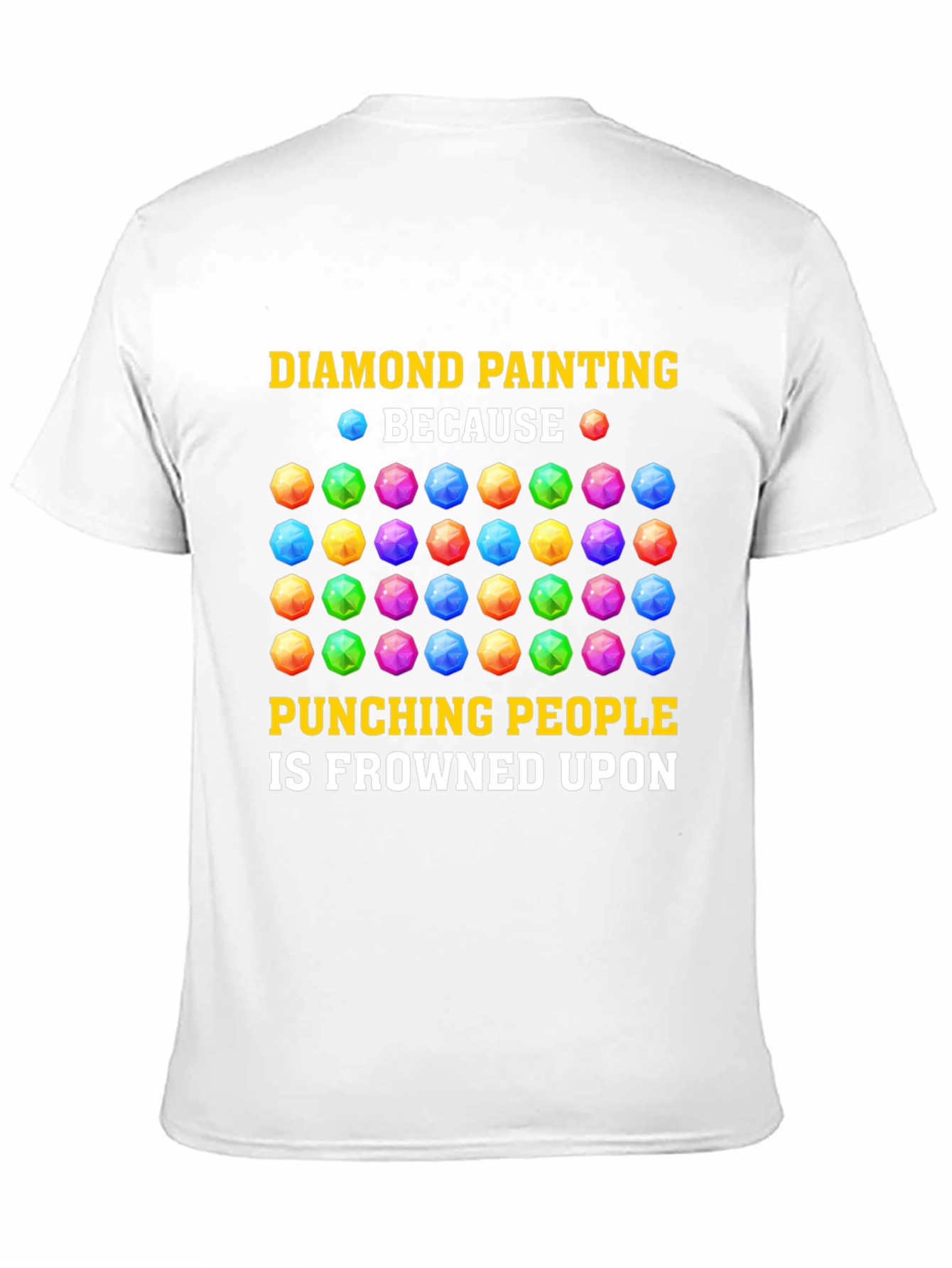 Diamond Painting T-Shirt: Because Punching People Is Frowned Upon