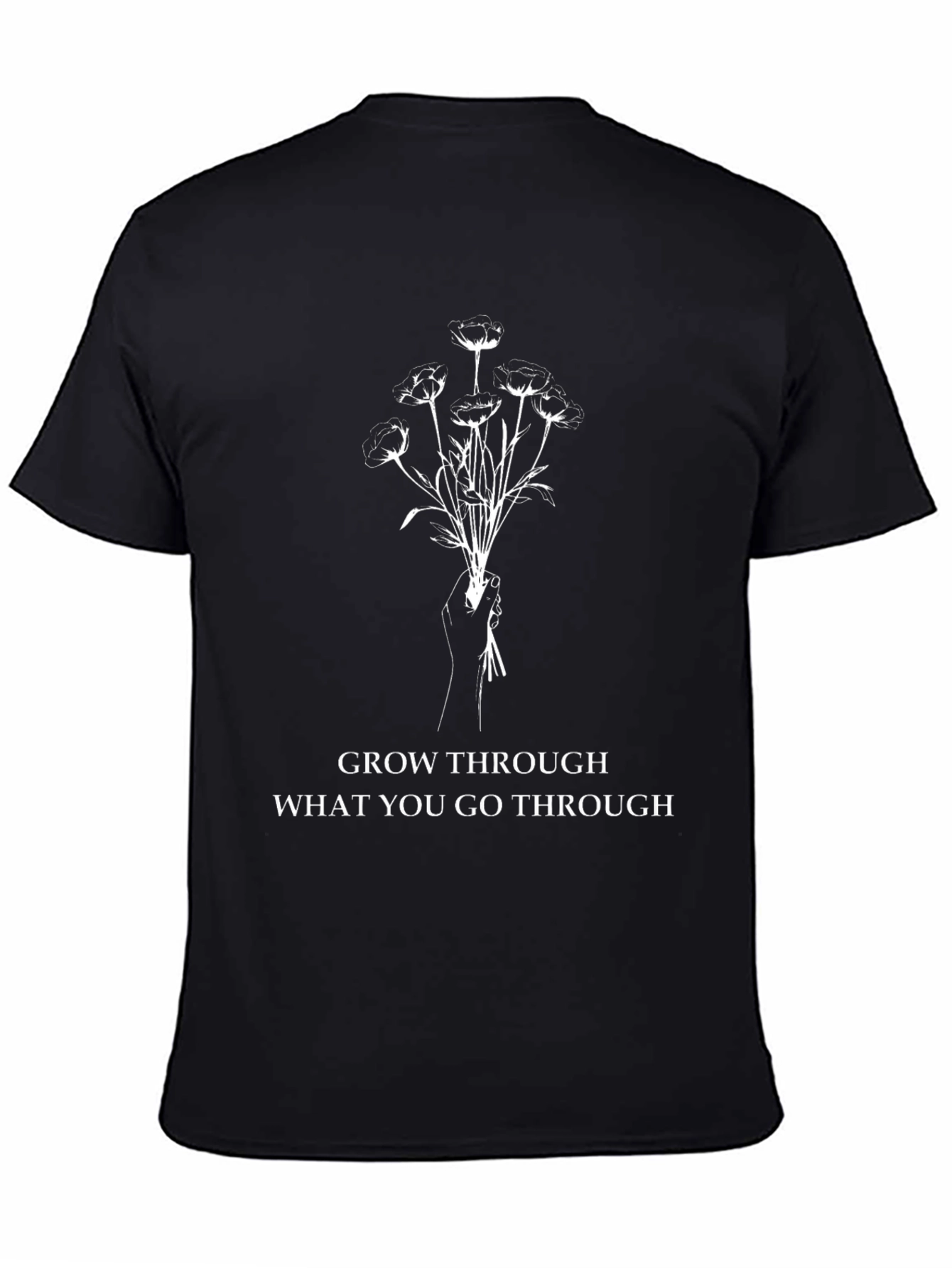 Grow Through What You Go Through T-Shirt