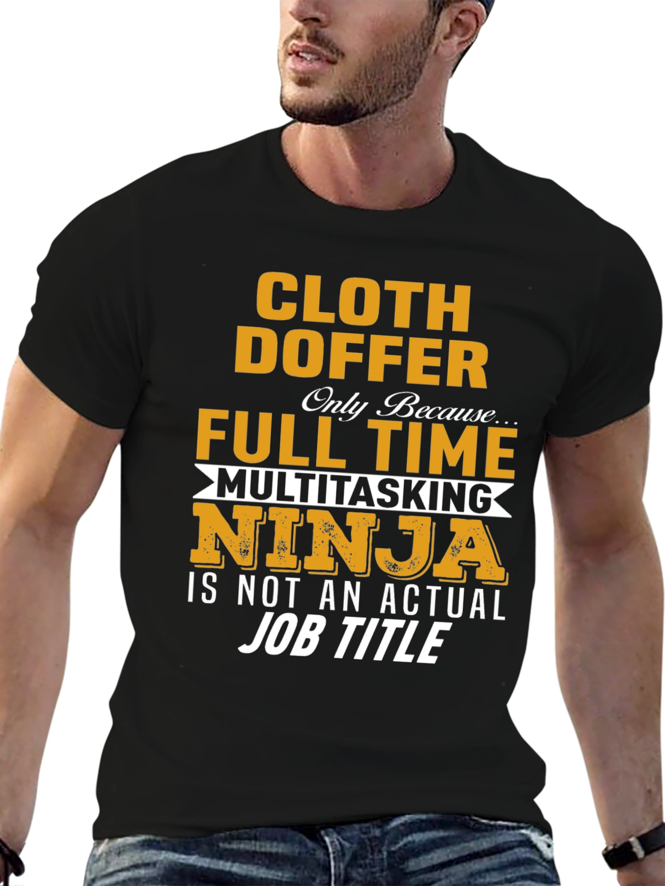 Cloth Doffer Full Time Ninja Job T-Shirt