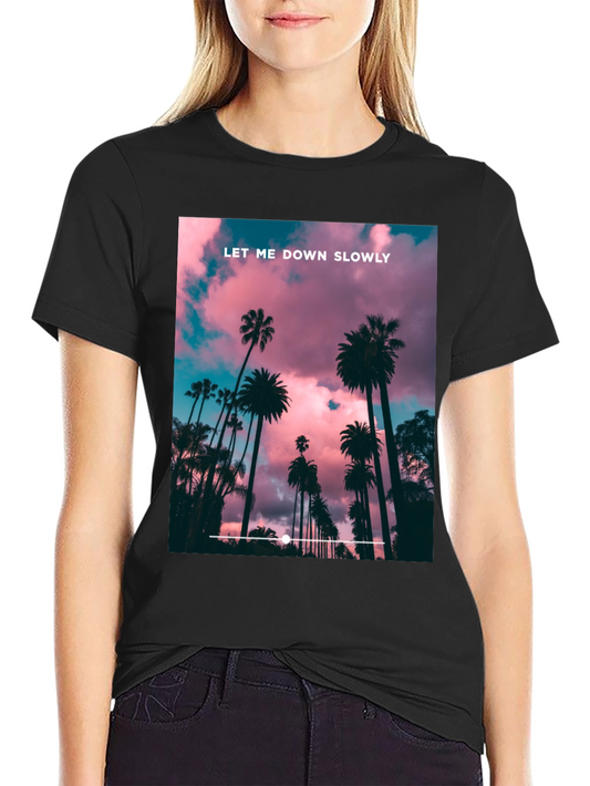 Let Me Down Slowly Graphic T-Shirt