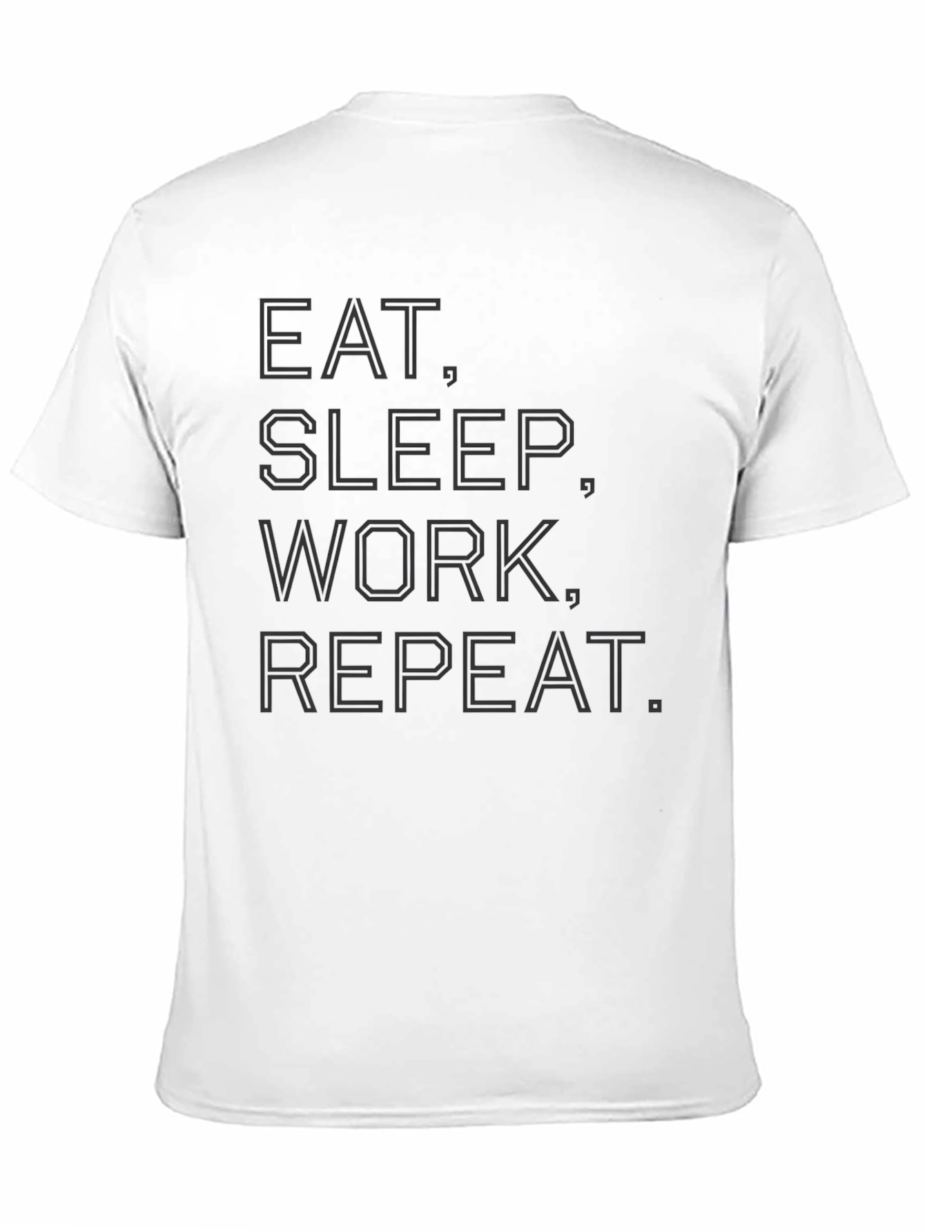 Eat Sleep Work Repeat Graphic Tee