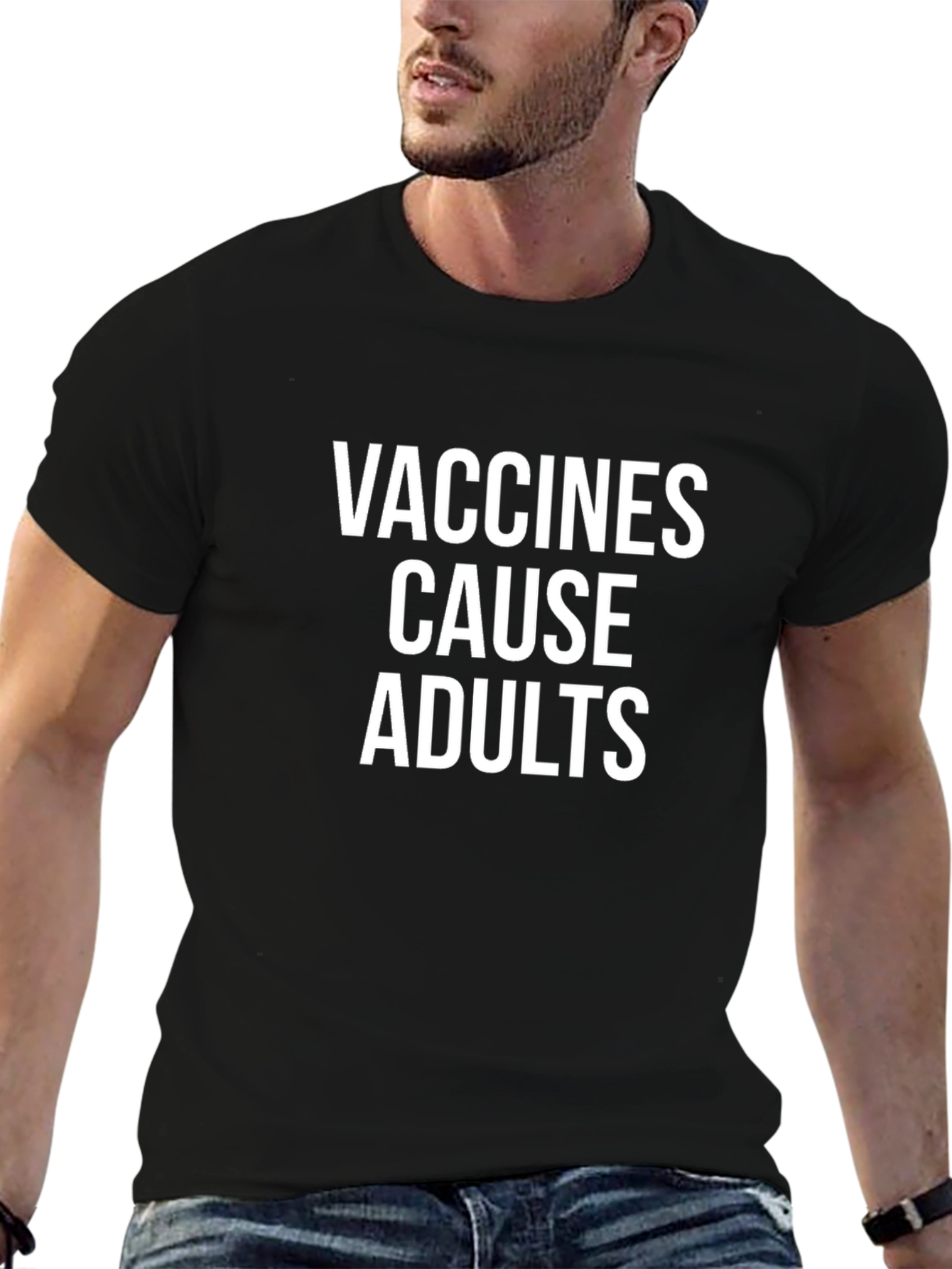 Vaccines Cause Adults Graphic T-Shirt