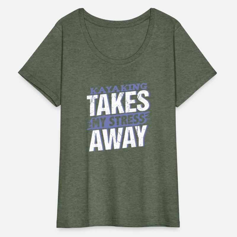 Kayaking Takes My Stress Away Relaxation Escape