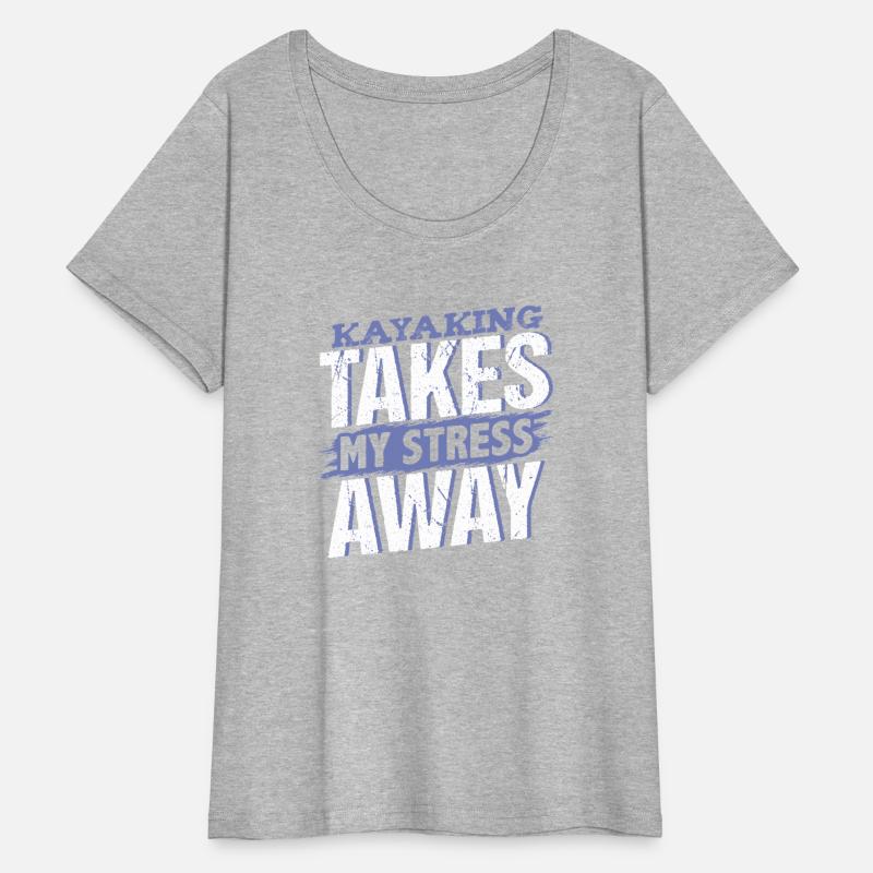 Kayaking Takes My Stress Away Relaxation Escape