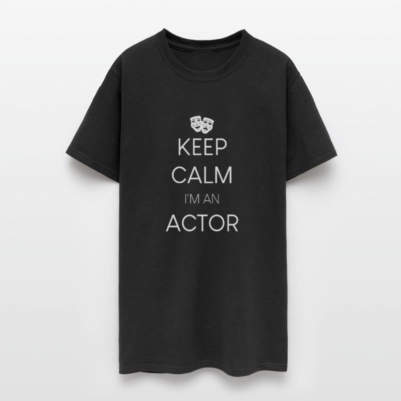 Keep calm I'm an Actor