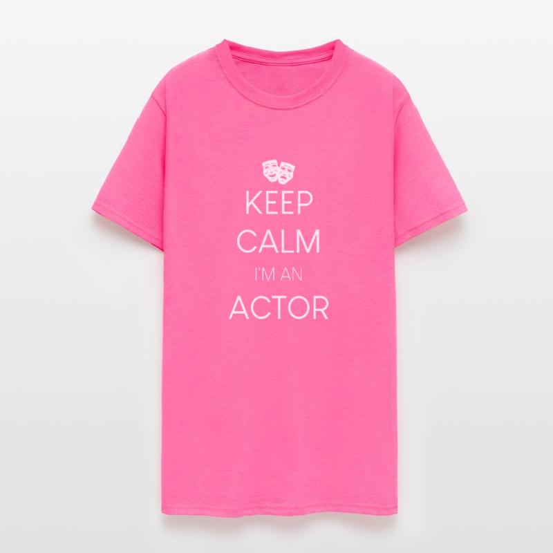 Keep calm I'm an Actor