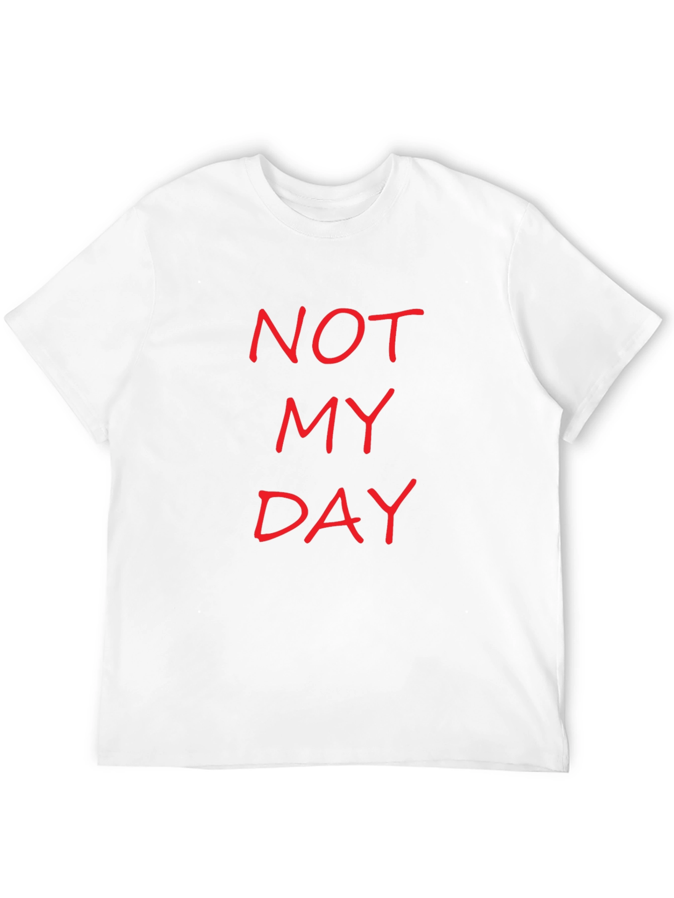 Not My Day Slogan Tee - Casual Black T-Shirt