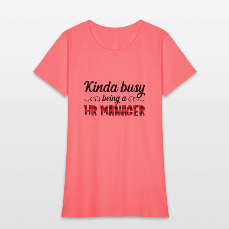 Kinda Busy Being A HR Manager Funny Sarcastic