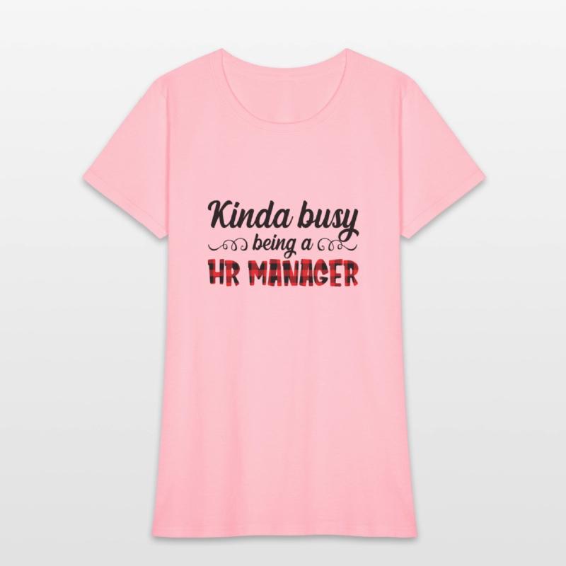 Kinda Busy Being A HR Manager Funny Sarcastic