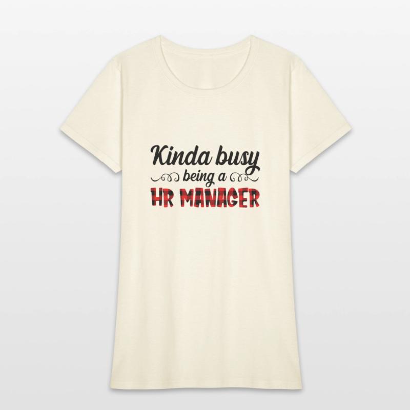 Kinda Busy Being A HR Manager Funny Sarcastic