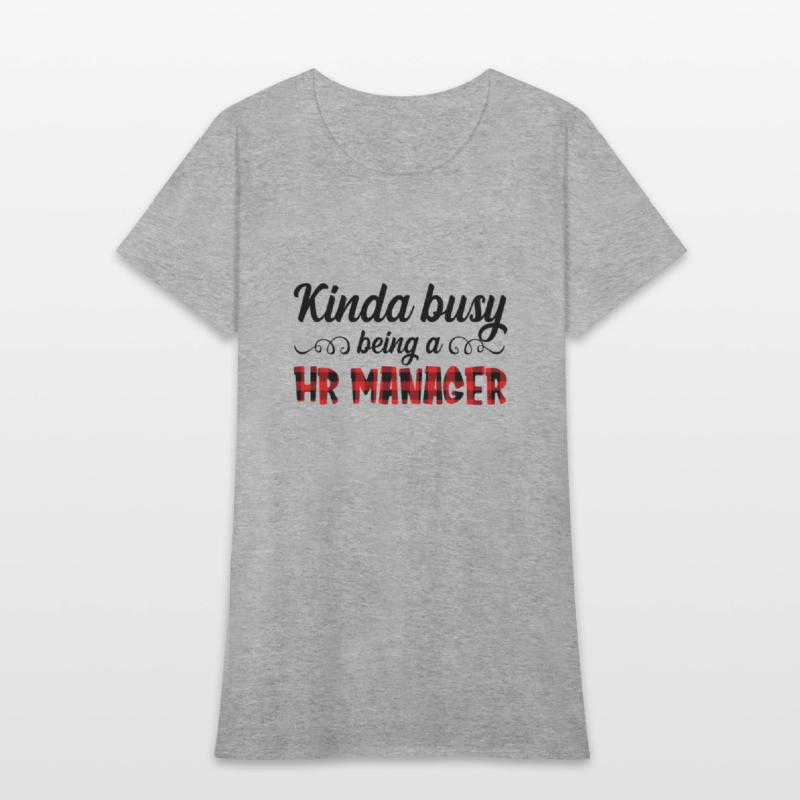 Kinda Busy Being A HR Manager Funny Sarcastic