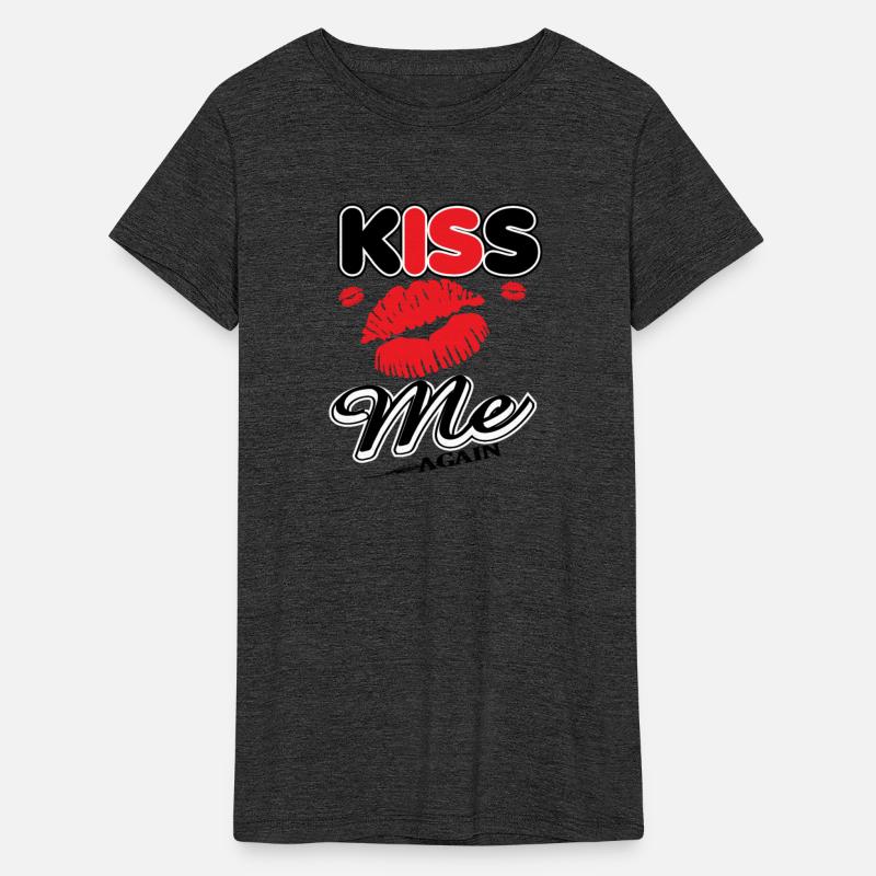 kiss me for girl shirt