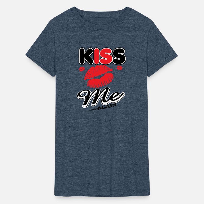 kiss me for girl shirt