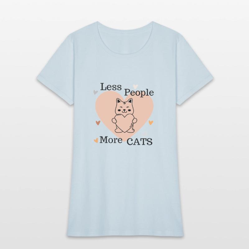 Kitty Less People More Cats - Funny Animal