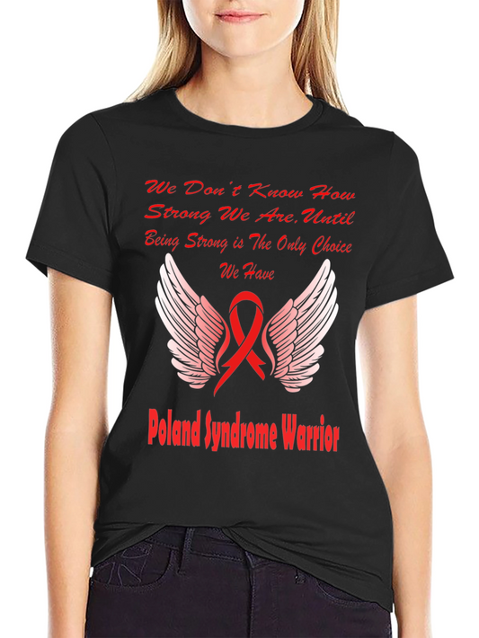 Poland Syndrome Awareness Warrior T-Shirt