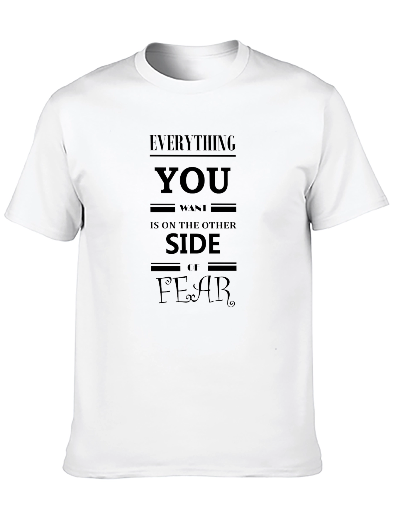 Everything You Want T-Shirt