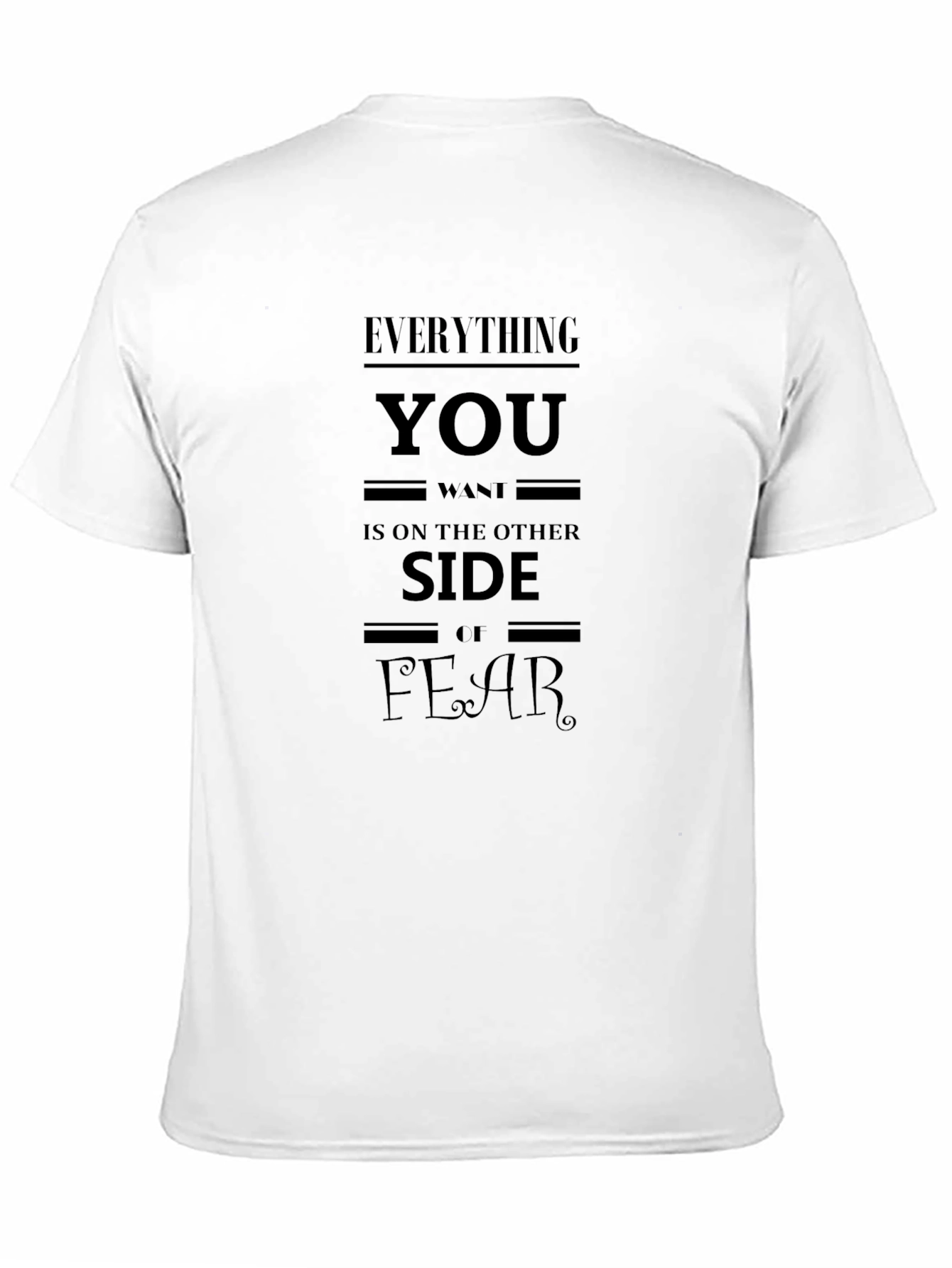 Everything You Want T-Shirt
