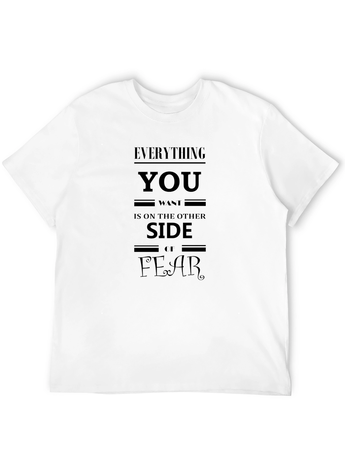 Everything You Want T-Shirt