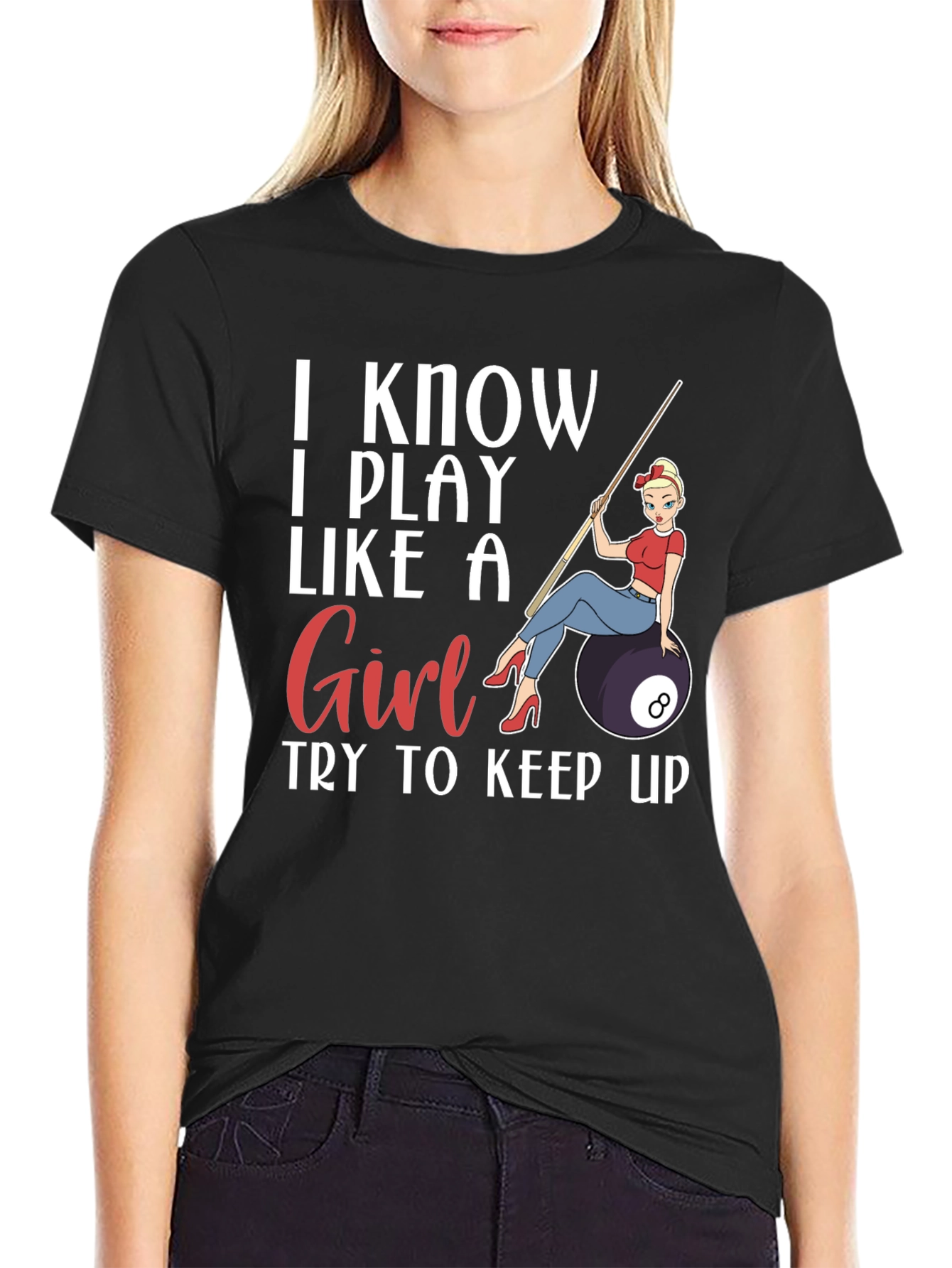 I Play Like A Girl T-Shirt - Billiards