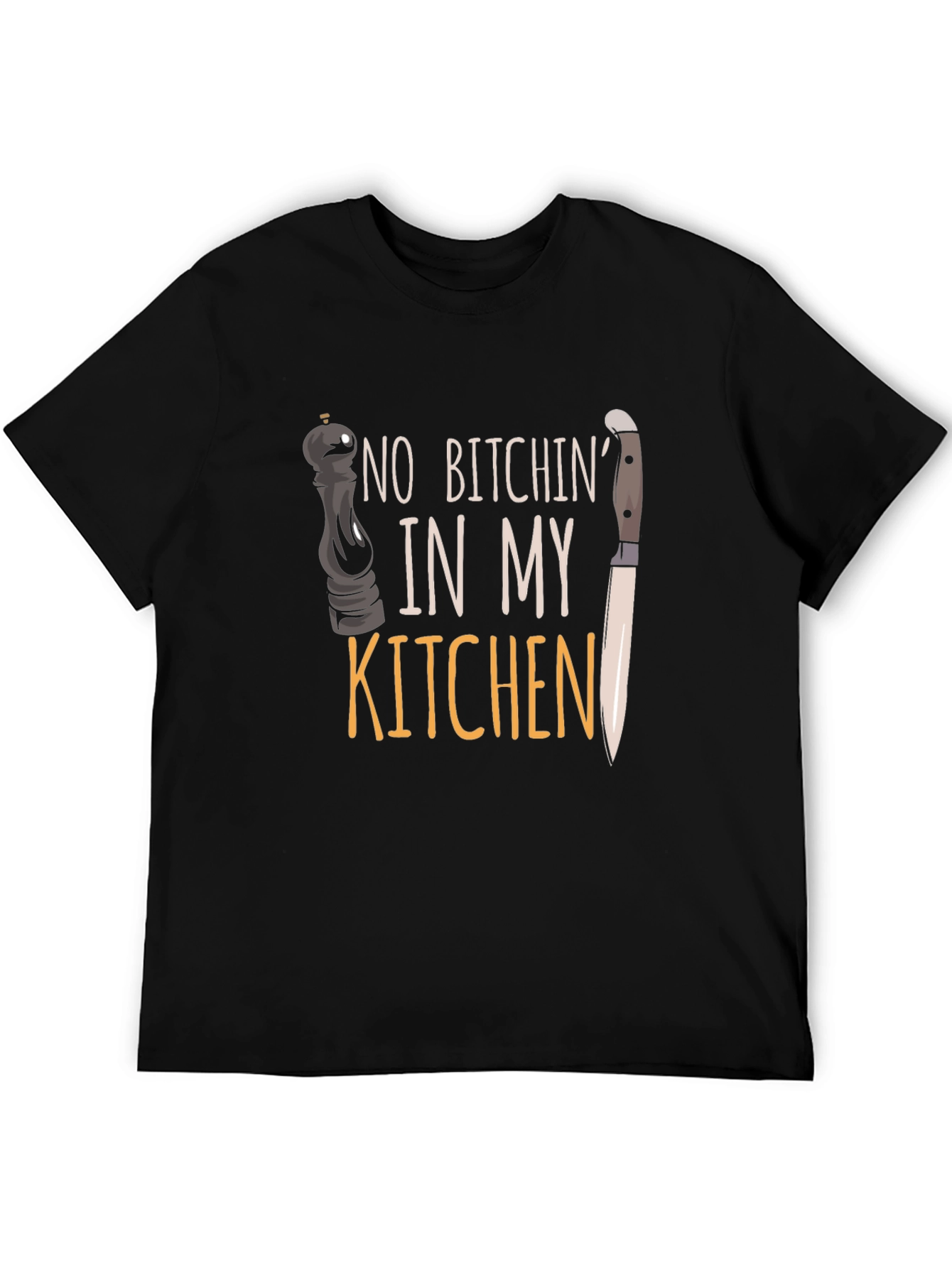 No Bitchin In My Kitchen Graphic T-Shirt