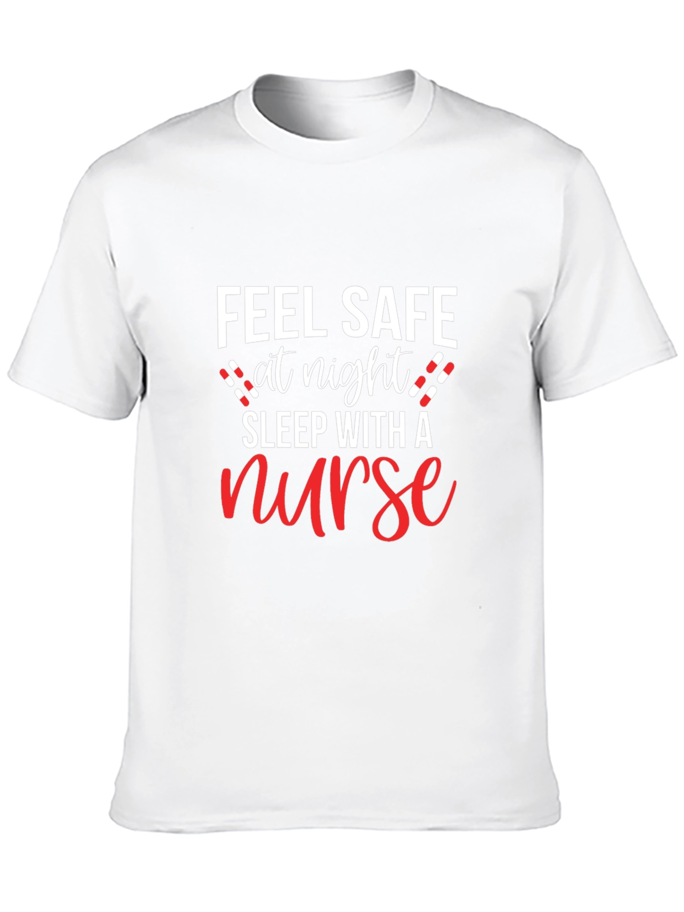 Feel Safe at Night Nurse Graphic T-Shirt