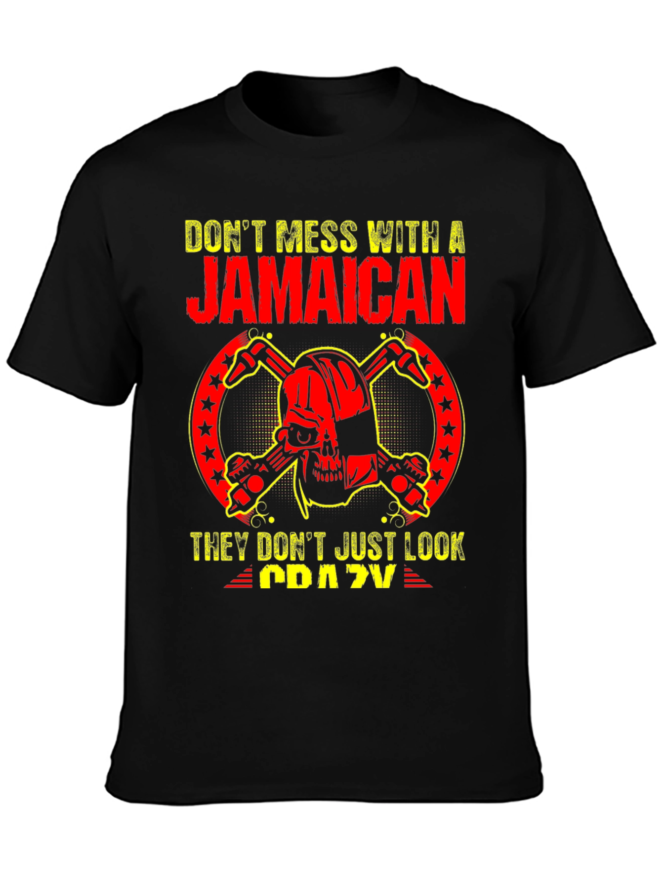 Dont Mess With A Jamaican T-Shirt