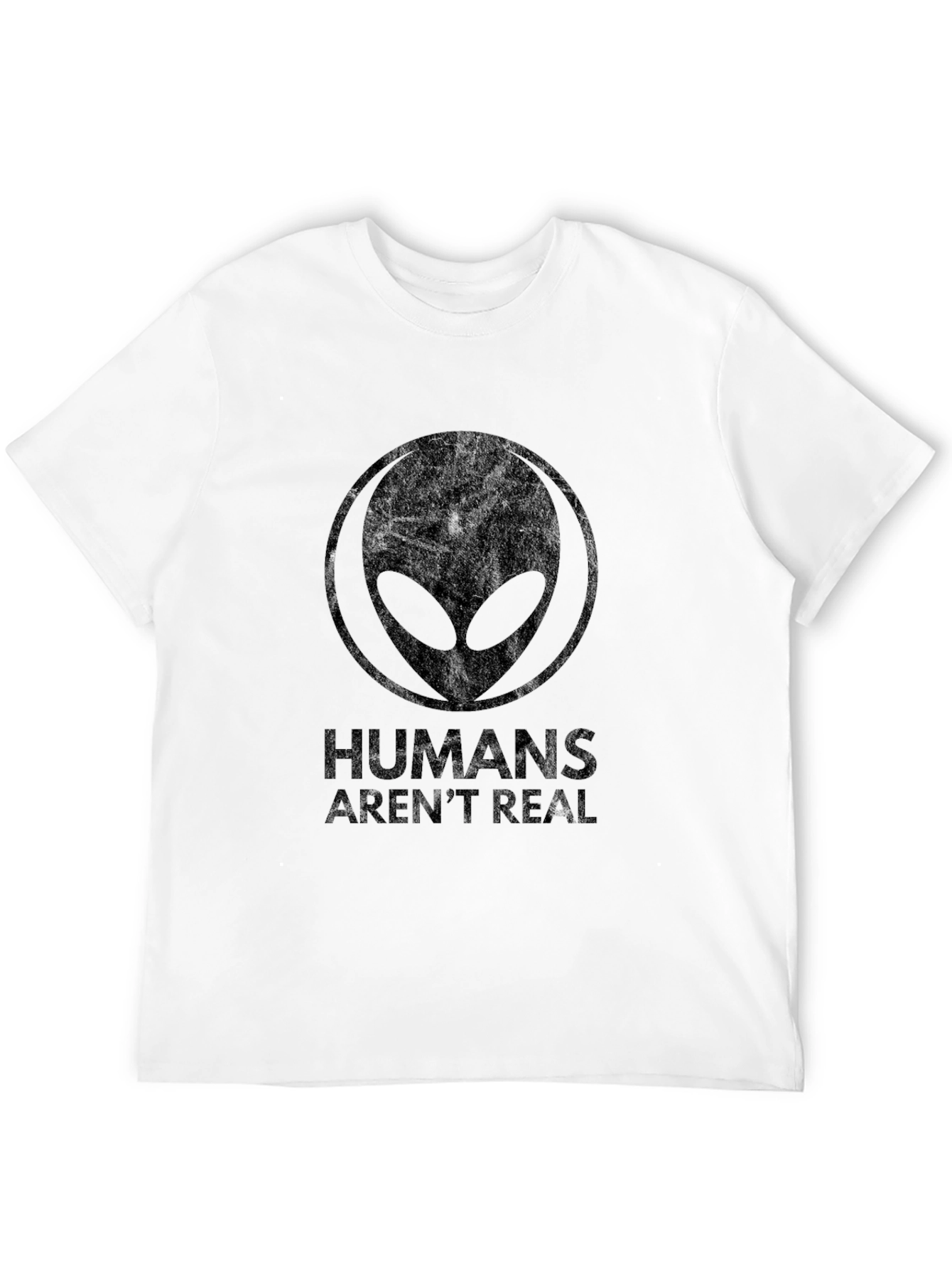 Humans Arent Real Alien Graphic T-Shirt