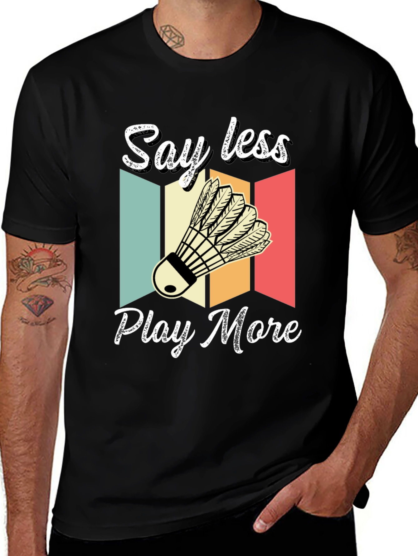 Say Less Play More Badminton T-Shirt