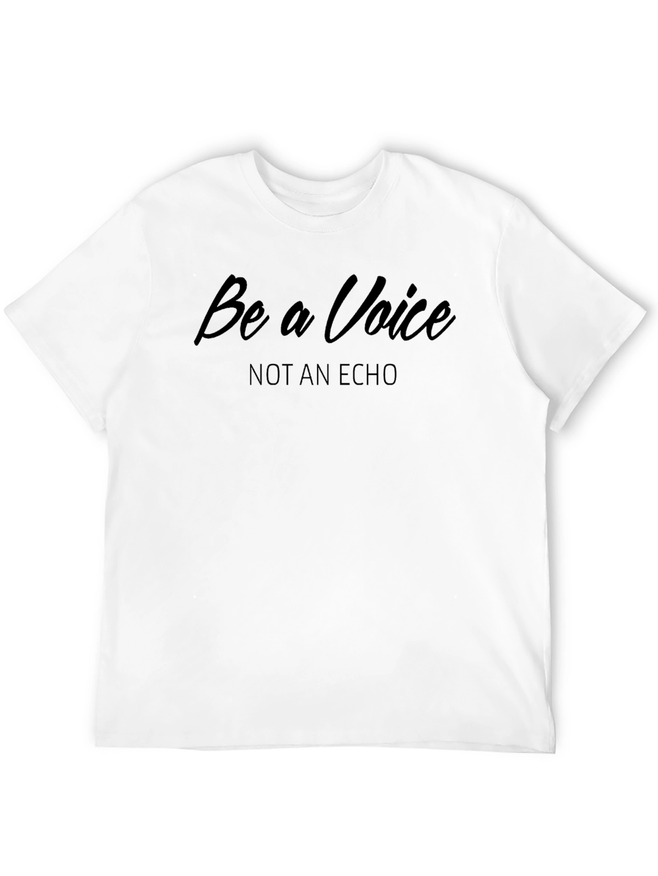 Be a Voice T-Shirt