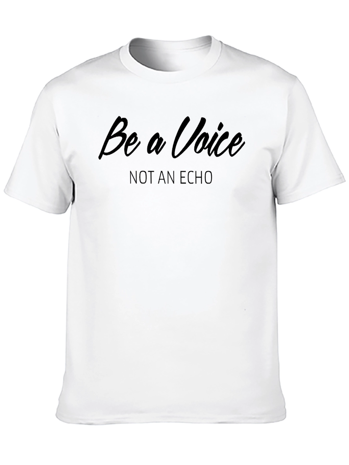 Be a Voice T-Shirt