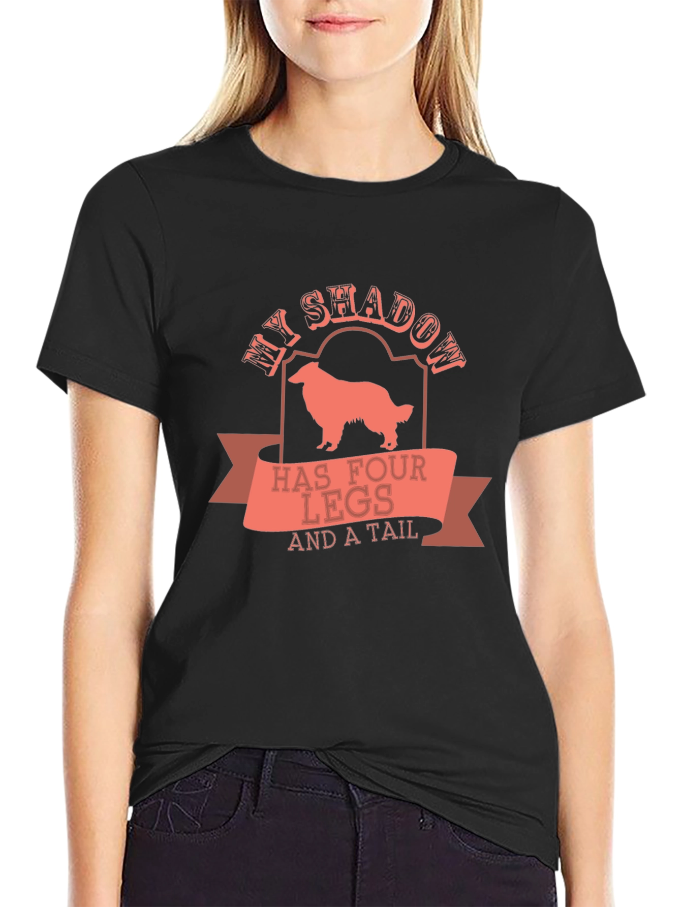 My Shadow Has Four Legs and a Tail T-Shirt