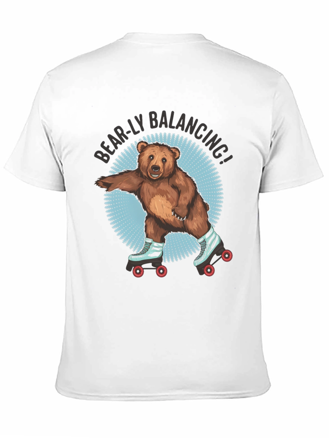 Bear-ly Balancing! Bear on Roller Skates T-Shirt