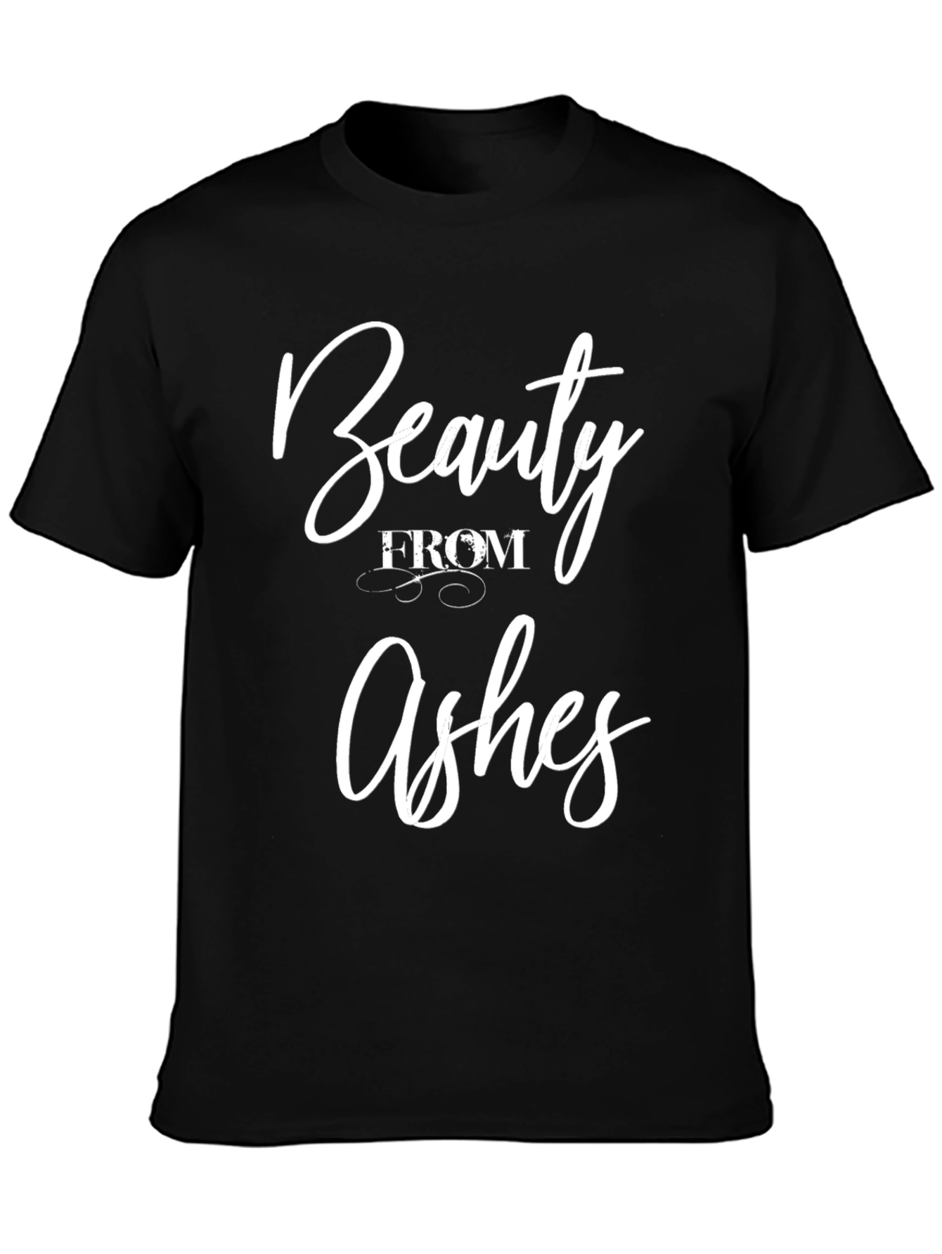 Beauty From Ashes Graphic T-Shirt