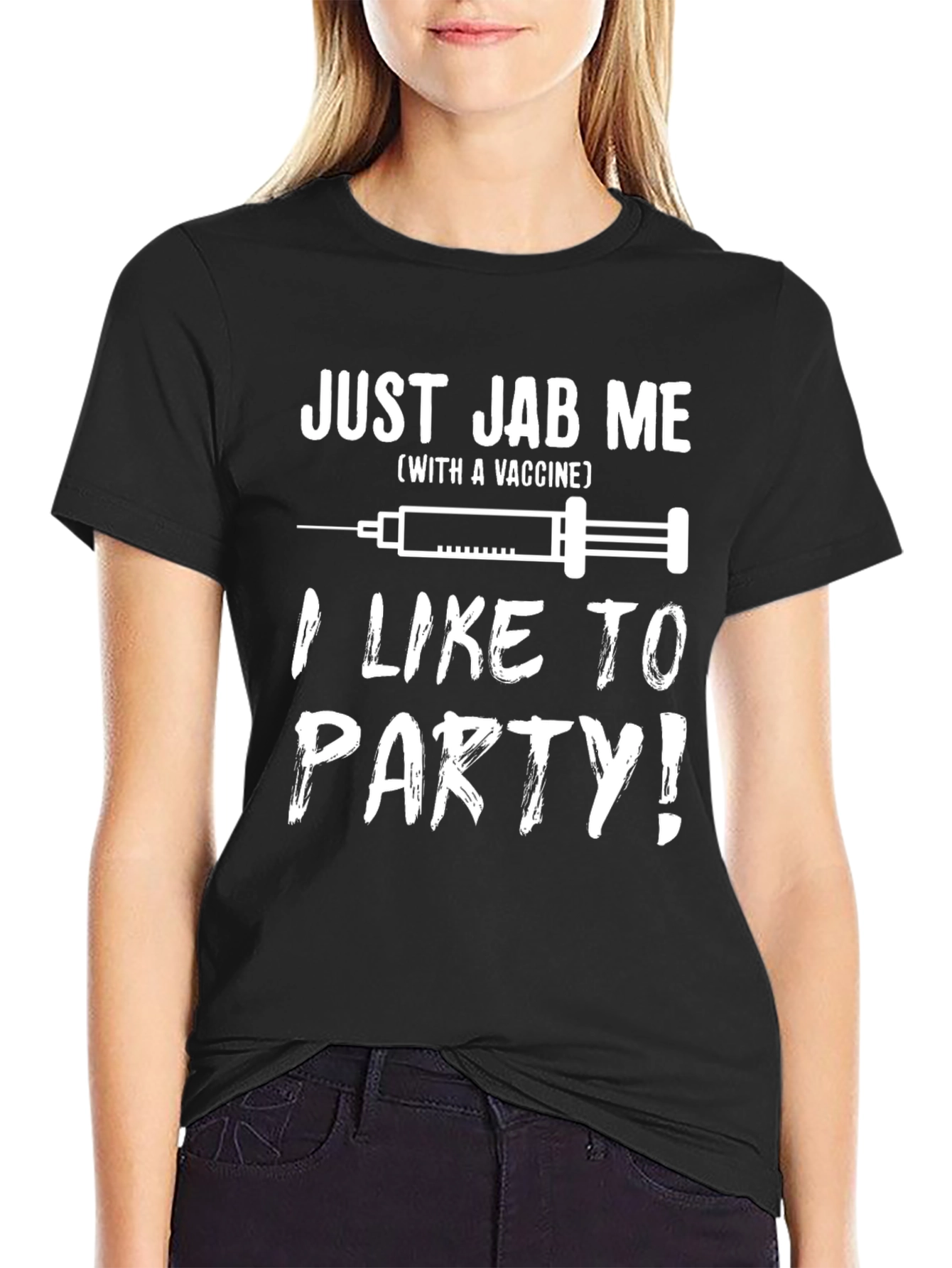 Just Jab Me Vaccine T-Shirt - Party Ready!