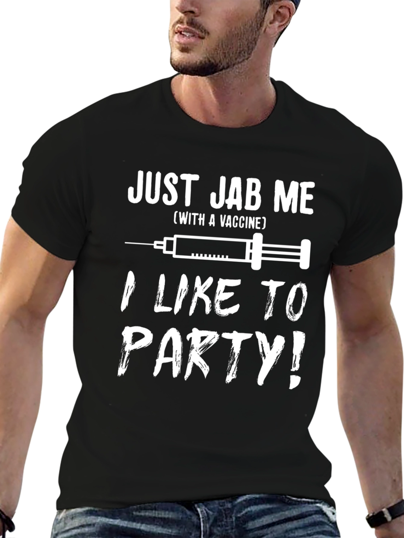 Just Jab Me Vaccine T-Shirt - Party Ready!