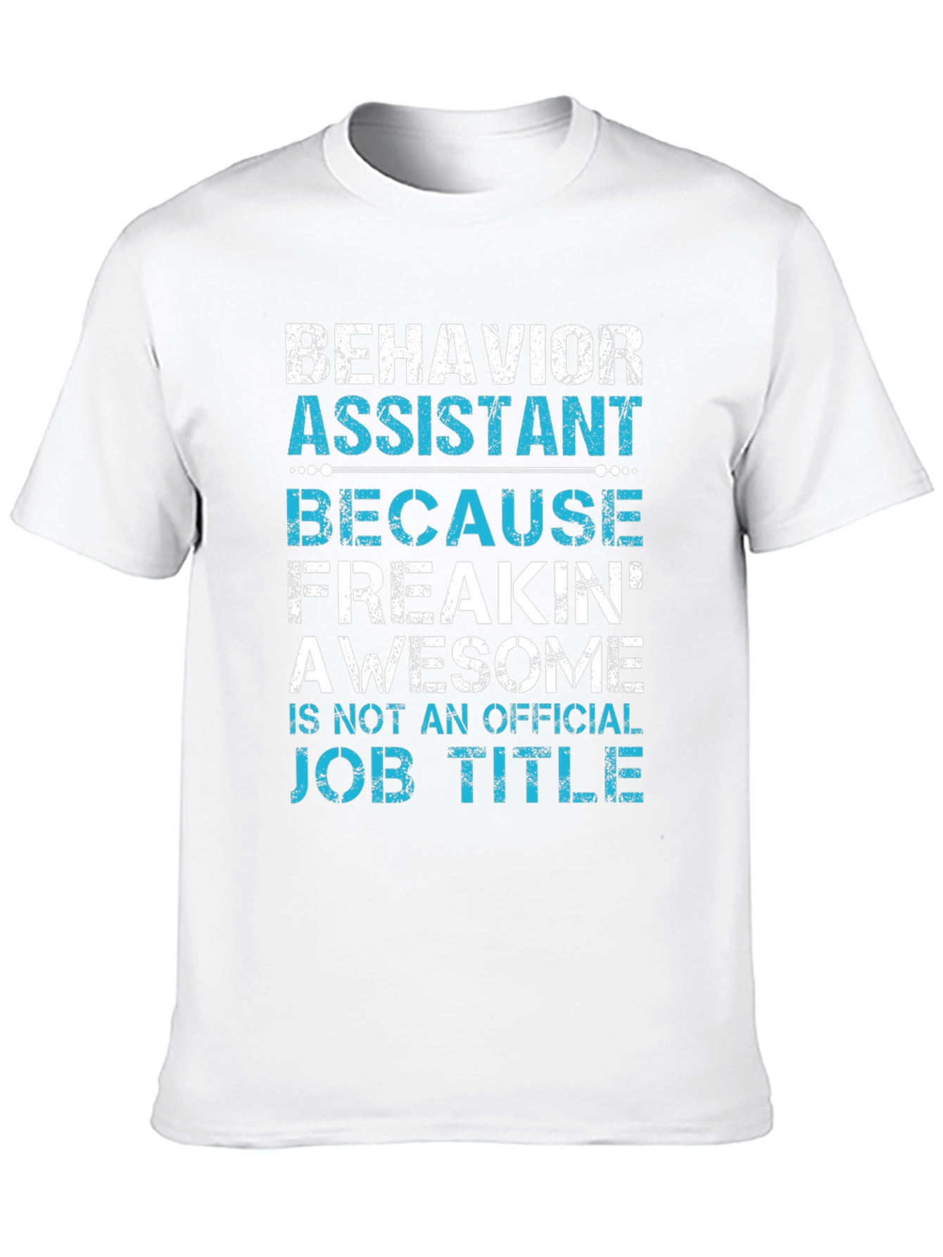 Behavior Assistant Awesome Job Title T-Shirt