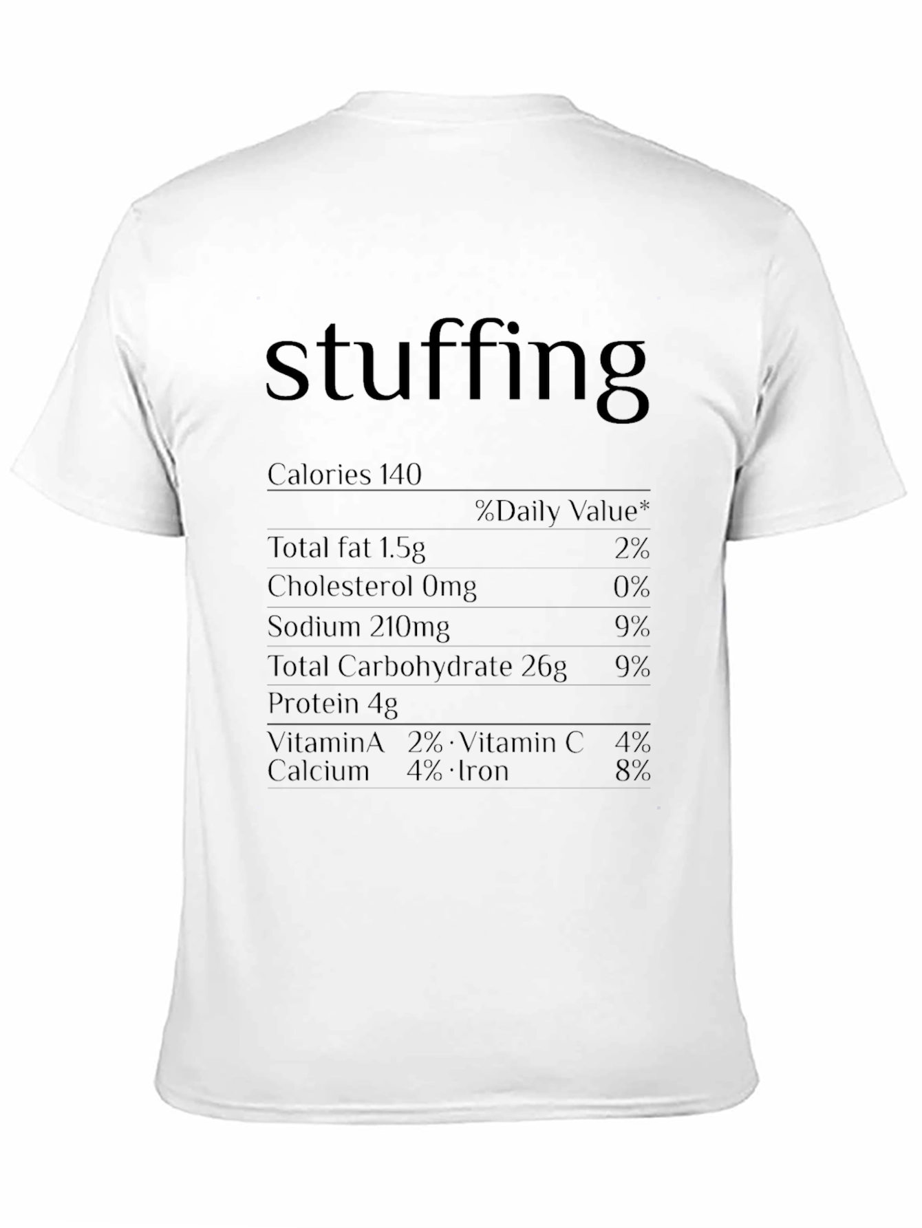 Stuffing Nutrition Facts Graphic T-Shirt
