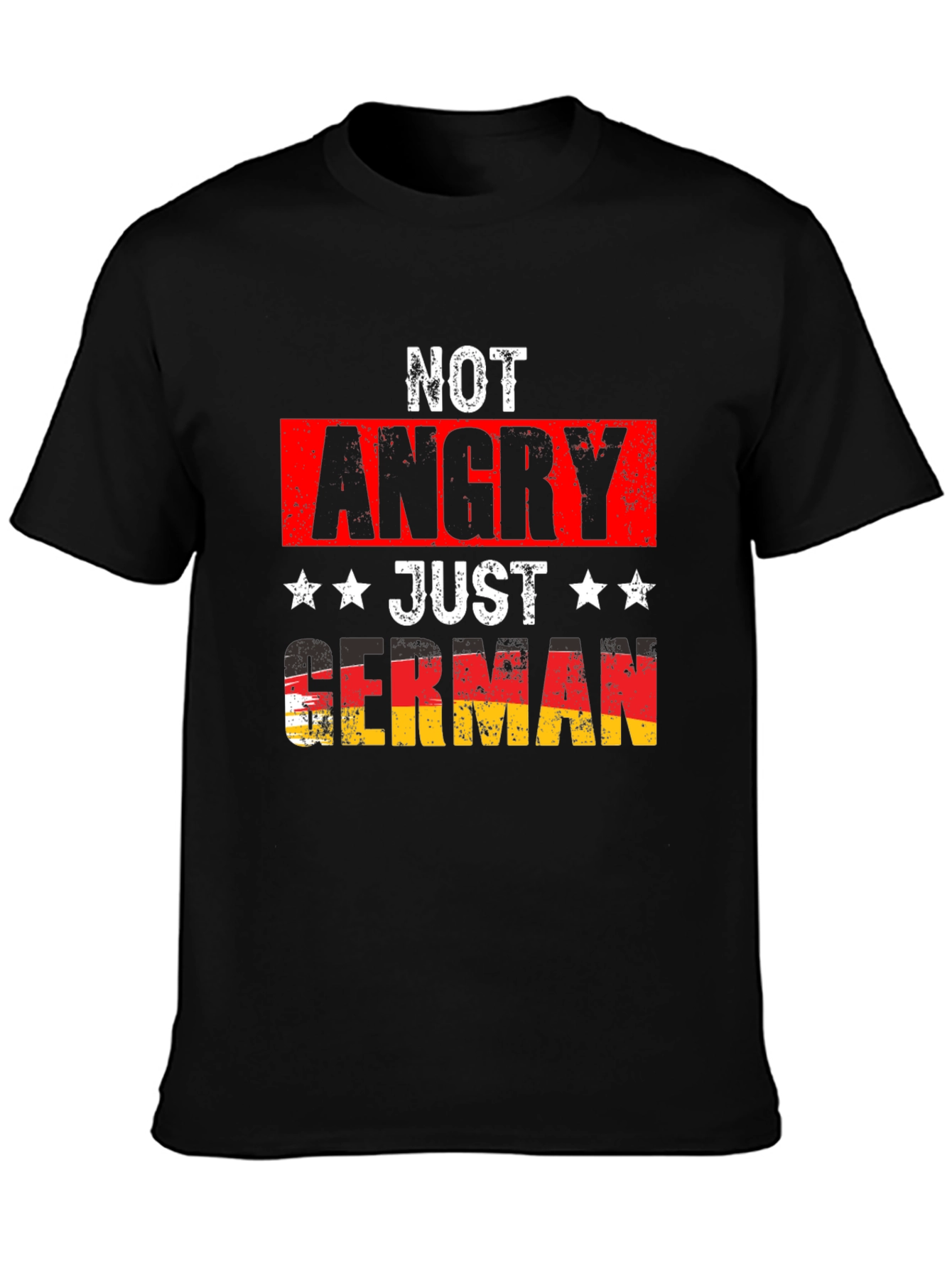 Funny German Pride T-Shirt - Not Angry Just German