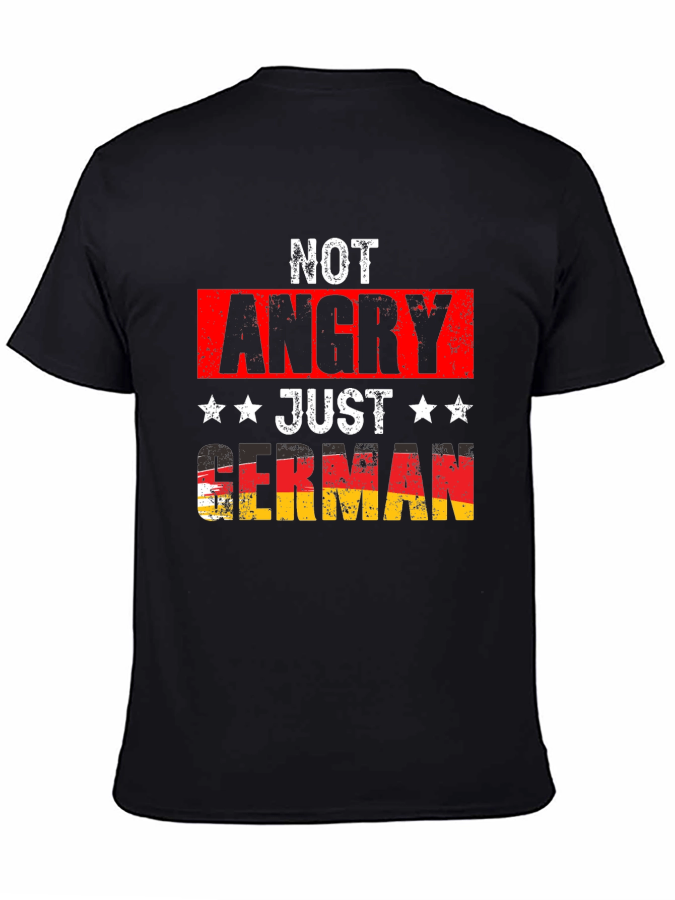 Funny German Pride T-Shirt - Not Angry Just German