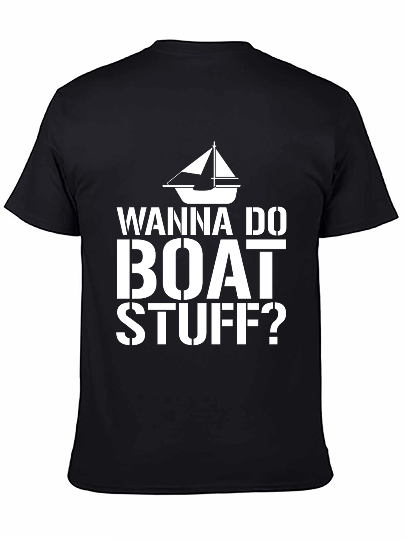 Wanna Do Boat Stuff? Graphic Tee