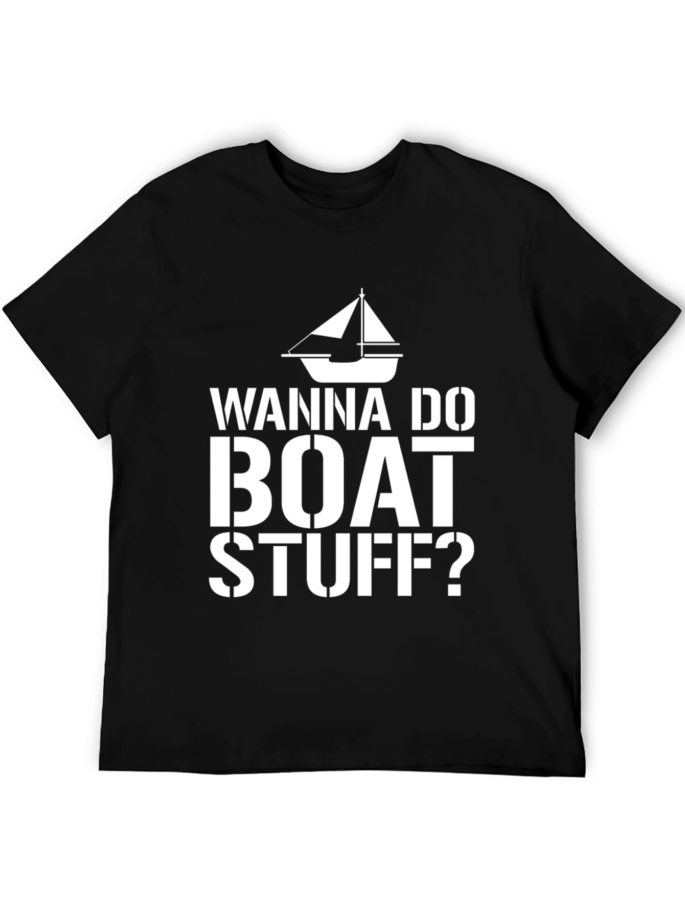Wanna Do Boat Stuff? Graphic Tee