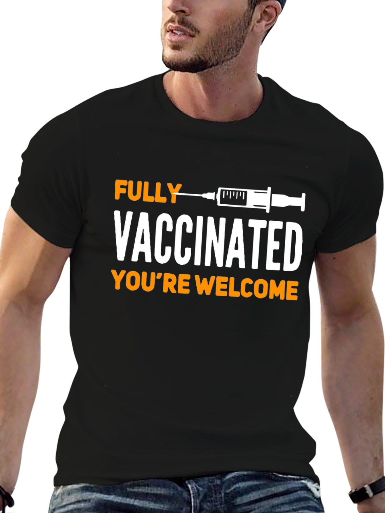 Fully Vaccinated T-Shirt: Youre Welcome!