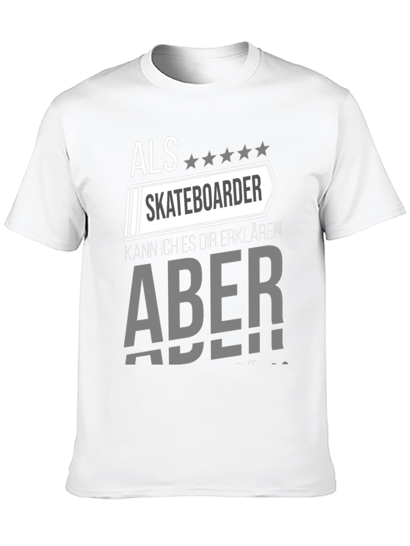 Skateboarder T-Shirt - Funny Statement Tee