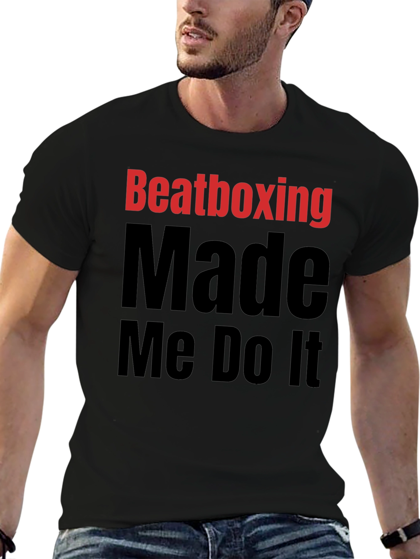 Beatboxing Made Me Do It Black Graphic T-Shirt
