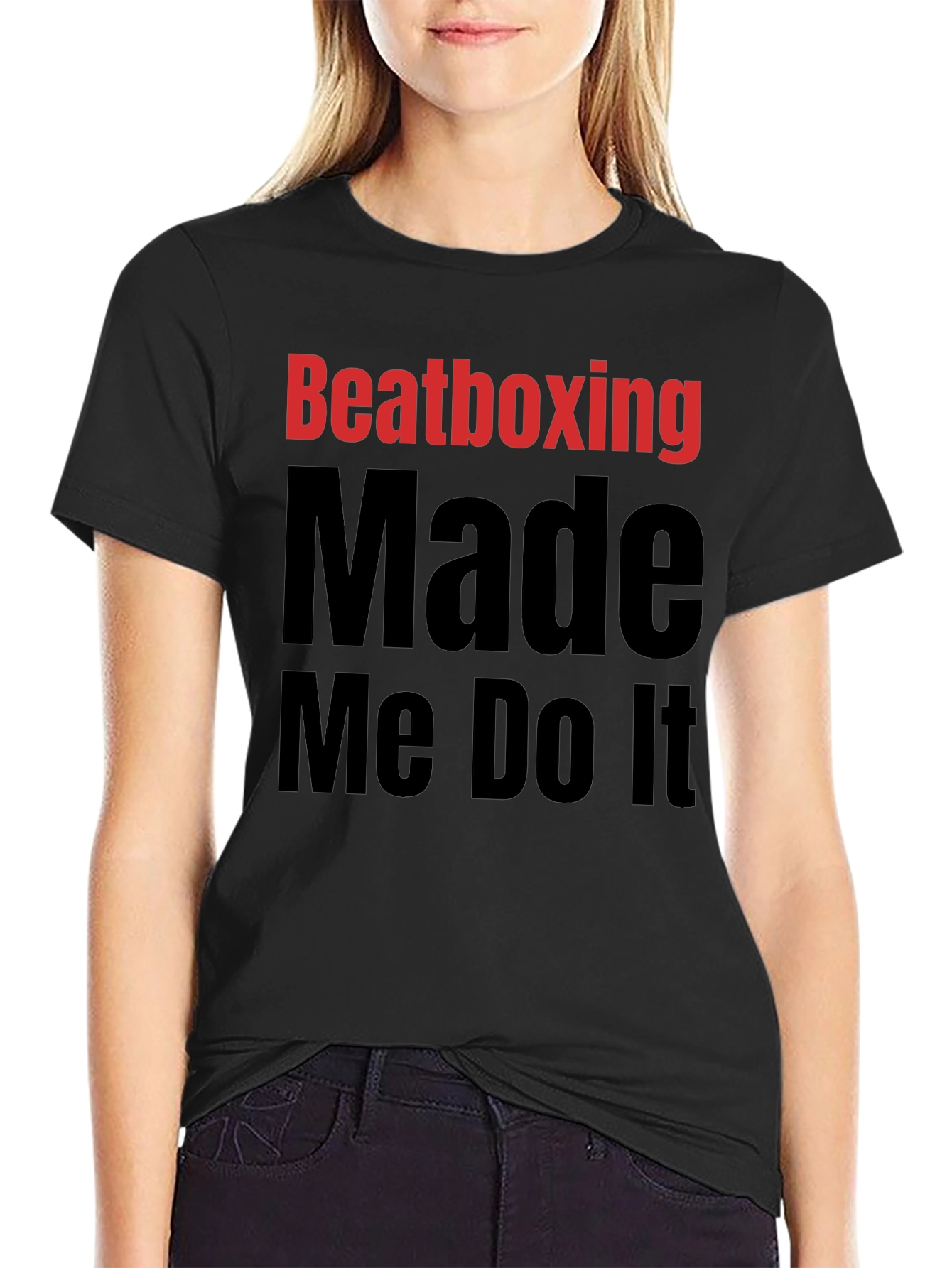 Beatboxing Made Me Do It Black Graphic T-Shirt