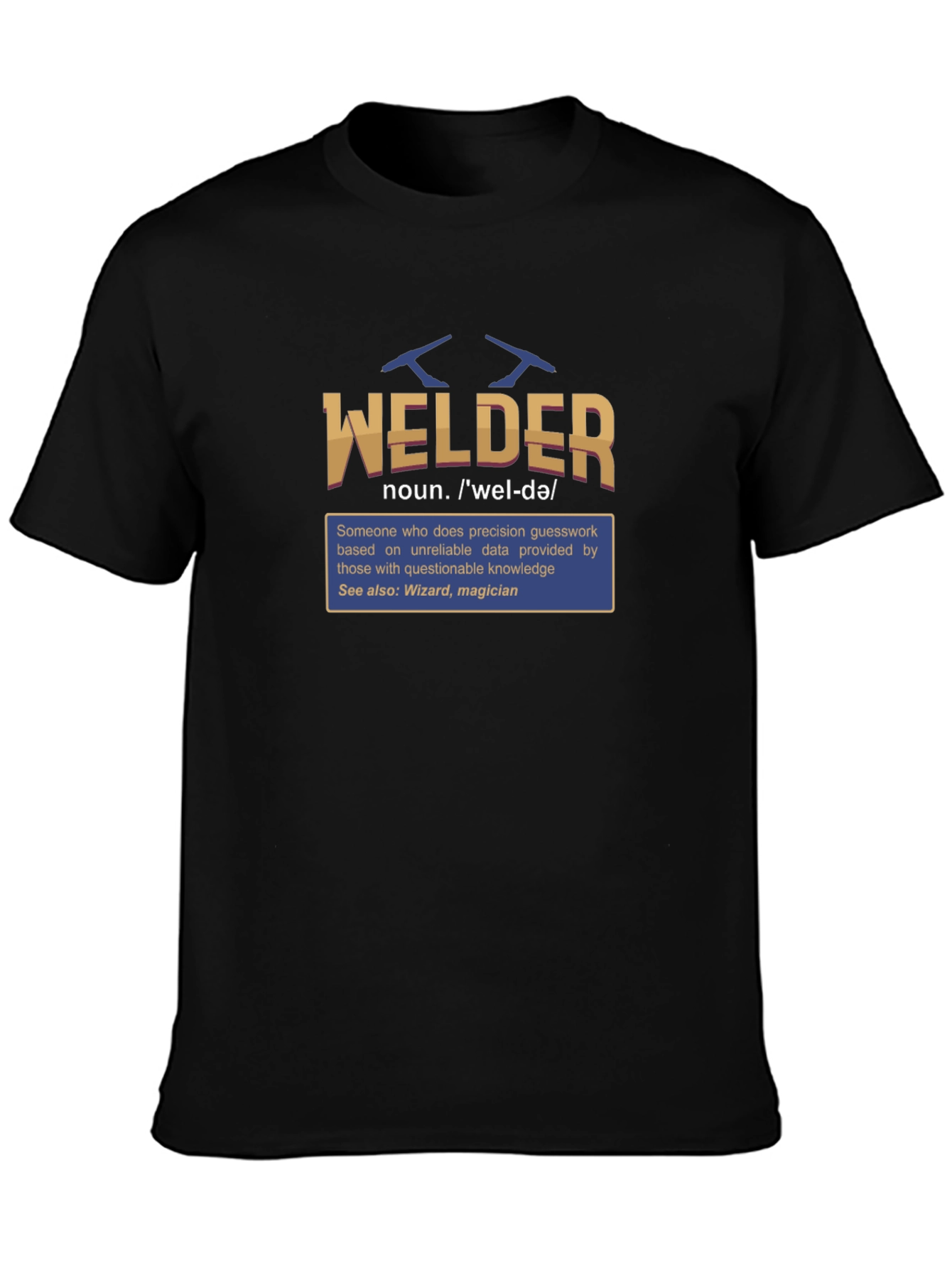 Welder Definition T-Shirt - Funny Job Title Tee
