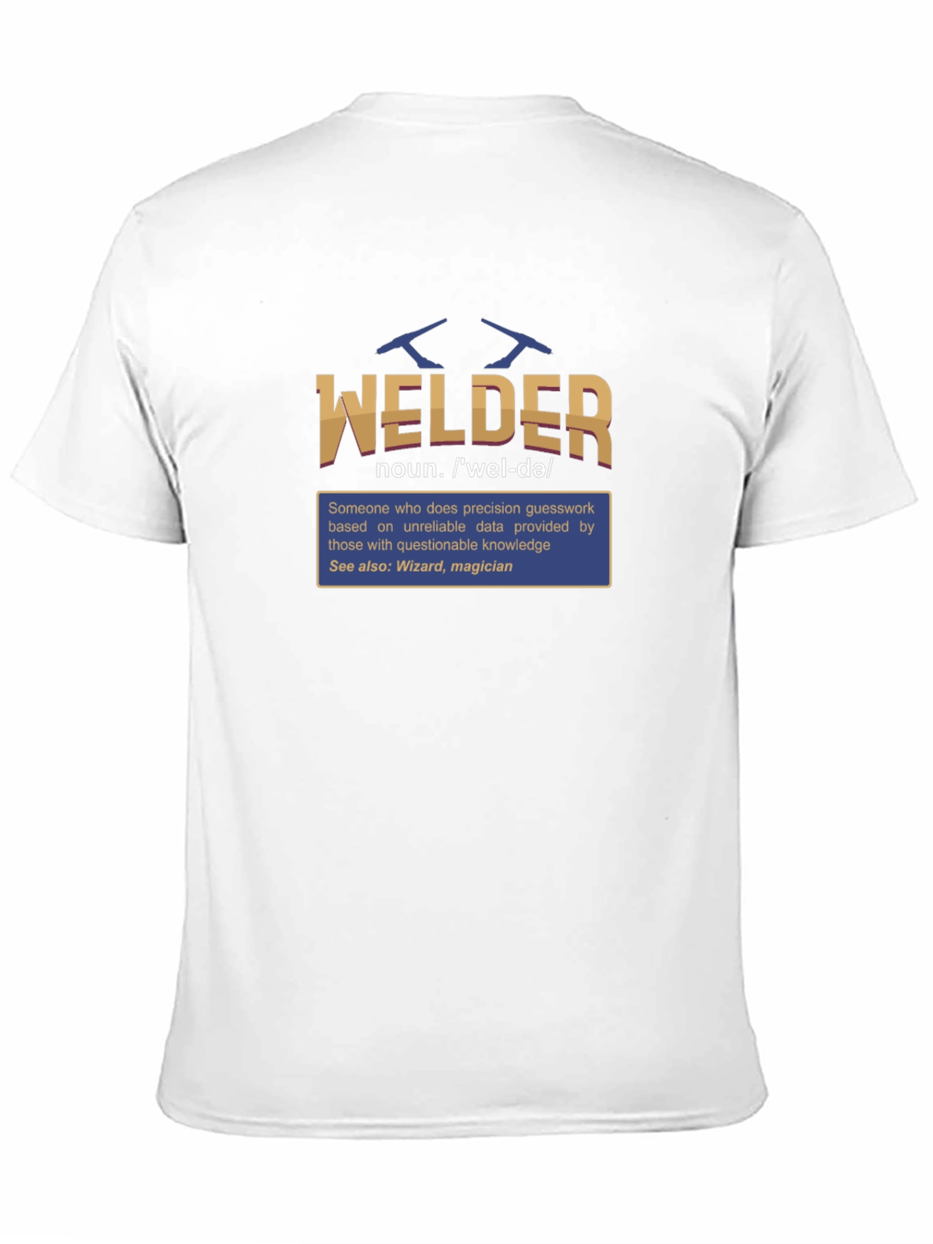 Welder Definition T-Shirt - Funny Job Title Tee